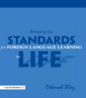 Bringing the Standards for Foreign Language Learning to Life - eBook