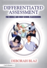 Differentiated Assessment for Middle and High School Classrooms - eBook