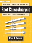 School Leader's Guide to Root Cause Analysis - eBook