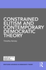 Constrained Elitism and Contemporary Democratic Theory - eBook