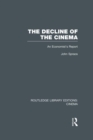 The Decline of the Cinema : An Economist’s Report - eBook