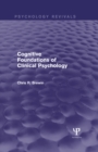 Cognitive Foundations of Clinical Psychology (Psychology Revivals) - eBook