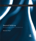Beyond Bullying : Researching student perspectives - eBook