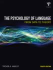 The Psychology of Language : From Data to Theory - eBook