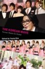 The Korean Wave : Korean Media Go Global - eBook