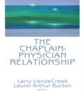 The Chaplain-Physician Relationship - eBook