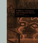 Folklore, Literature, and Cultural Theory : Collected Essays - eBook