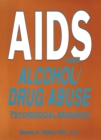 AIDS and Alcohol/Drug Abuse : Psychosocial Research - eBook
