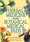 Herbal Medicine and Botanical Medical Fads - eBook