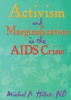 Activism and Marginalization in the AIDS Crisis - eBook
