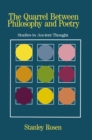 The Quarrel Between Philosophy and Poetry : Studies in Ancient Thought - eBook