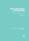 Multinational Accounting (RLE Accounting) : Segment Disclosure and Risk - eBook