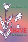 Shame : A Faith Perspective - eBook