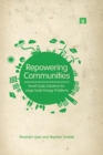 Repowering Communities : Small-Scale Solutions for Large-Scale Energy Problems - eBook