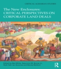 The New Enclosures: Critical Perspectives on Corporate Land Deals - eBook