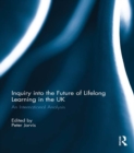Inquiry into the Future of Lifelong Learning in the UK : An International Analysis - eBook