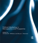 Political Marketing in Retrospective and Prospective - eBook