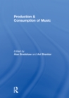 Production & Consumption of Music - eBook
