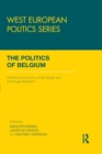 The Politics of Belgium : Institutions and Policy under Bipolar and Centrifugal Federalism - eBook