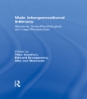 Male Intergenerational Intimacy : Historical, Socio-Psychological, and Legal Perspectives - eBook