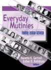 Everyday Mutinies : Funding Lesbian Activism - eBook