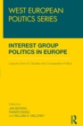 Interest Group Politics in Europe : Lessons from EU Studies and Comparative Politics - eBook