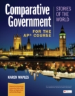 Comparative Government: Stories of the World for the AP® Course - Book