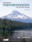Krugman's Macroeconomics for the AP(R) Course (International Edition) - eBook