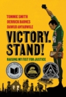 Victory. Stand! : Raising My Fist for Justice - eBook