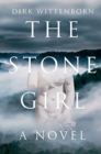 The Stone Girl : A Novel - Book