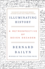 Illuminating History : A Retrospective of Seven Decades - eBook