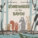 Somewhere in the Bayou - Book