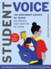 Student Voice Teacher's Special: 100 Teen Essays + 35 Ways  to Teach Argument Writing : from The New York Times Learning Network - eBook