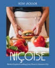 Nicoise : Market-Inspired Cooking from France's Sunniest City - eBook