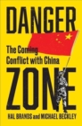 Danger Zone : The Coming Conflict with China - Book