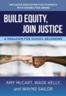 Build Equity, Join Justice : A Paradigm for School Belonging - Book