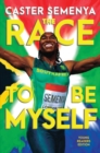 The Race to Be Myself Young Readers Edition - eBook