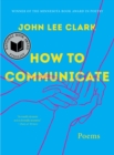 How to Communicate : Poems - eBook
