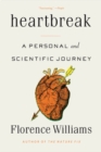 Heartbreak : A Personal and Scientific Journey - Book