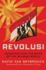 Revolusi : Indonesia and the Birth of the Modern World - eBook