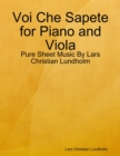 Voi Che Sapete for Piano and Viola - Pure Sheet Music By Lars Christian Lundholm - eBook