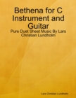 Bethena for C Instrument and Guitar - Pure Duet Sheet Music By Lars Christian Lundholm - eBook