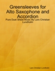 Greensleeves for Alto Saxophone and Accordion - Pure Duet Sheet Music By Lars Christian Lundholm - eBook