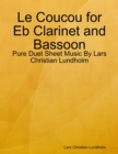 Le Coucou for Eb Clarinet and Bassoon - Pure Duet Sheet Music By Lars Christian Lundholm - eBook