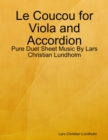 Le Coucou for Viola and Accordion - Pure Duet Sheet Music By Lars Christian Lundholm - eBook