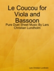 Le Coucou for Viola and Bassoon - Pure Duet Sheet Music By Lars Christian Lundholm - eBook