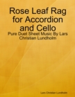 Rose Leaf Rag for Accordion and Cello - Pure Duet Sheet Music By Lars Christian Lundholm - eBook