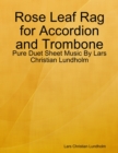 Rose Leaf Rag for Accordion and Trombone - Pure Duet Sheet Music By Lars Christian Lundholm - eBook