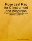 Rose Leaf Rag for C Instrument and Accordion - Pure Duet Sheet Music By Lars Christian Lundholm - eBook