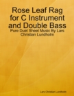 Rose Leaf Rag for C Instrument and Double Bass - Pure Duet Sheet Music By Lars Christian Lundholm - eBook